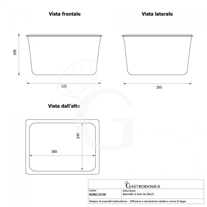 Bacinella in acciaio inox GN 1/2 L 325 mm x P 265 mm x H 150 mm
