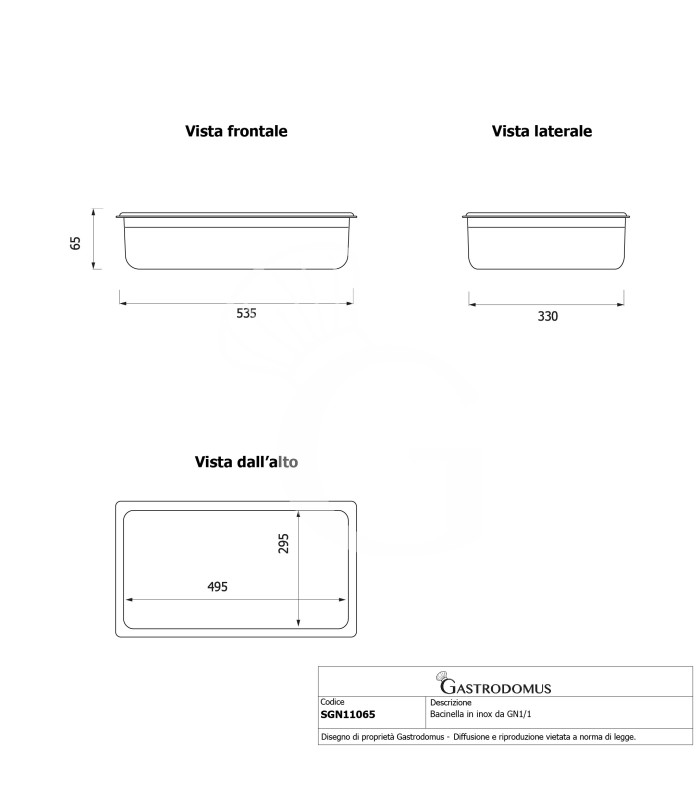 Bacinella in acciaio inox GN1/1 L 535 mm x P 330 mm x H 65 mm