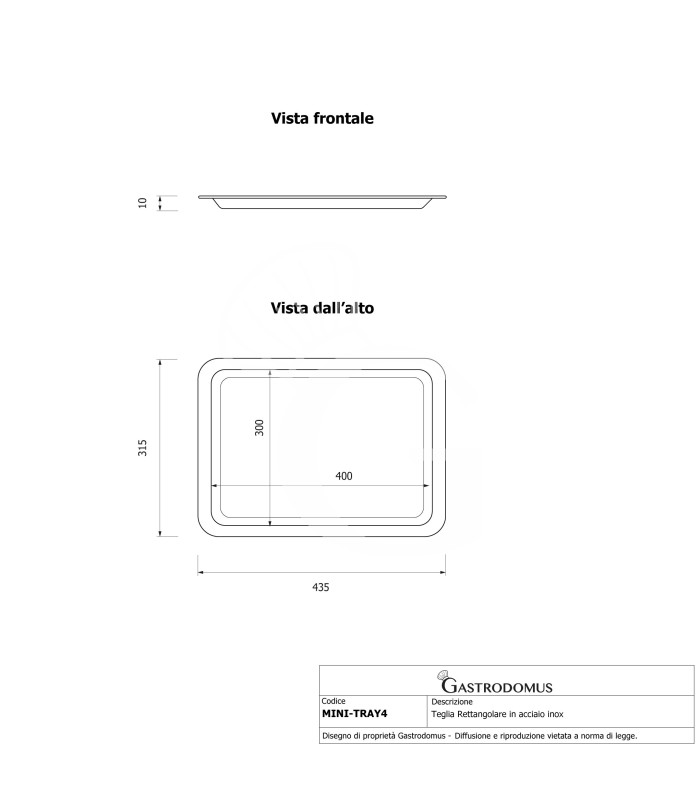 Teglia Rettangolare in acciaio inox AISI 304 - L 435 x P 315 mm - adatta per forno modello MINI4