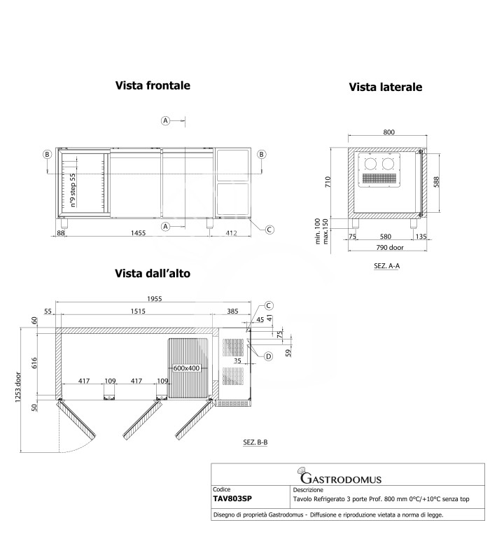 Tavolo Refrigerato 3 porte Prof. 800 mm 0°C/+10°C senza top Classe energetica A