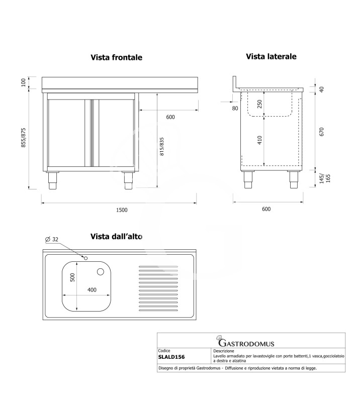 Lavello armadiato vano lavastoviglie,1 vasca,gocciolatoio destra,L1500xP600xH965mm - con foro rubinetto Ø 32 mm